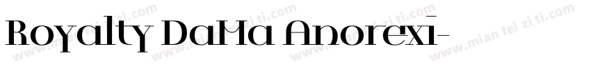 Royalty DaMa Anorexi字体转换